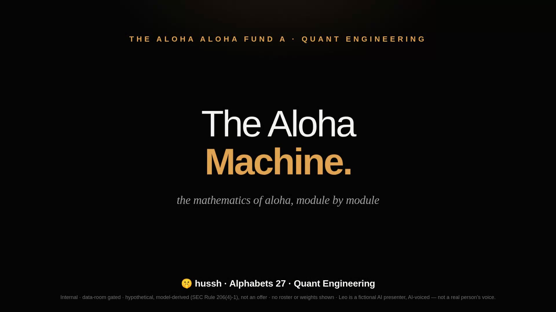 The Aloha Machine — the mathematics, module by module
